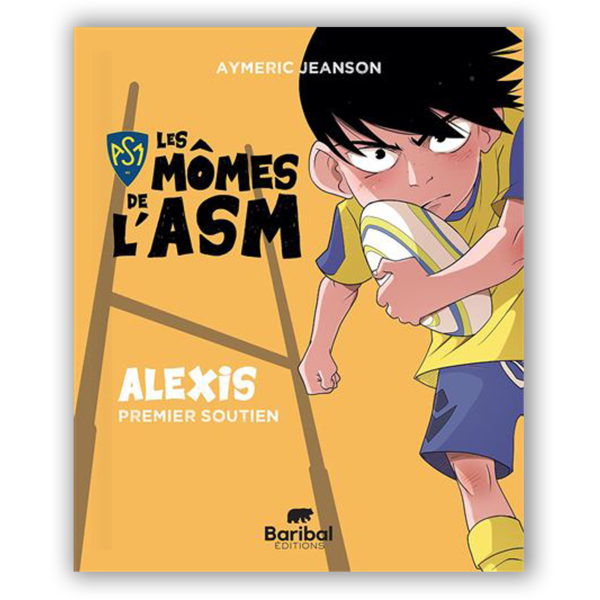 Les Mômes de l'ASM, Alexis - Baribal Éditions